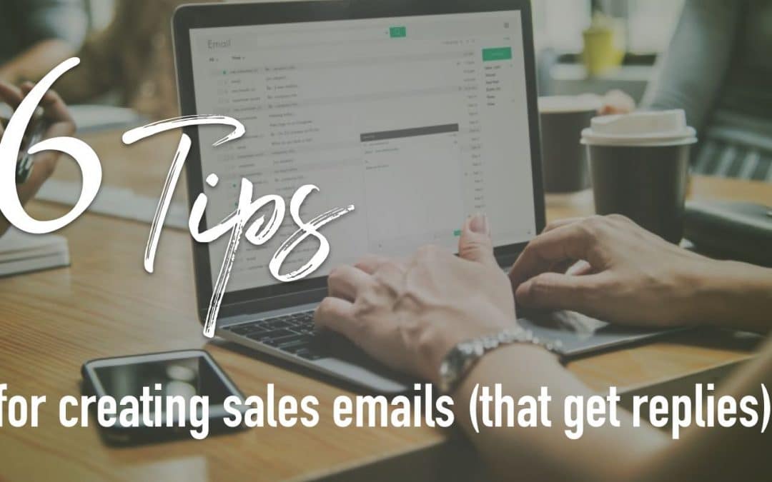 6 tips for writing sales emails